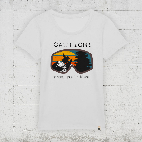 Trees Don't Move | T-Shirt Women