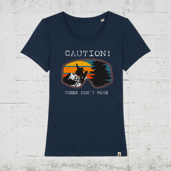 Trees Don't Move | T-Shirt Women