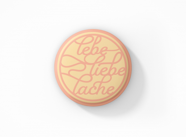 About Paper - lebe, liebe, lache | Button mit Nadel oder Magnet