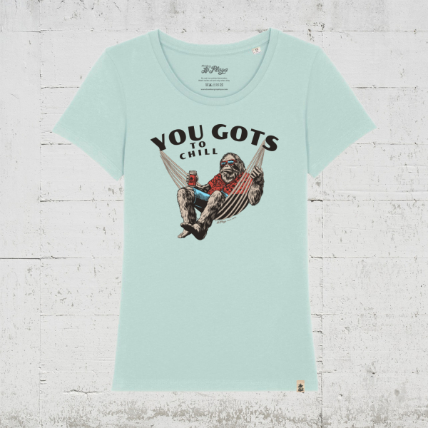 You Gots To Chill | Bio T-Shirt Women - caribbean blue