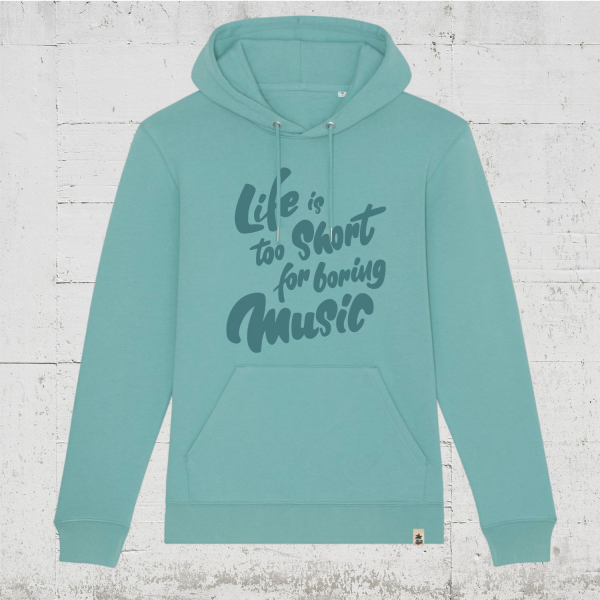 Life is too short for boring music | Bio Hoodie unisex teal monstera