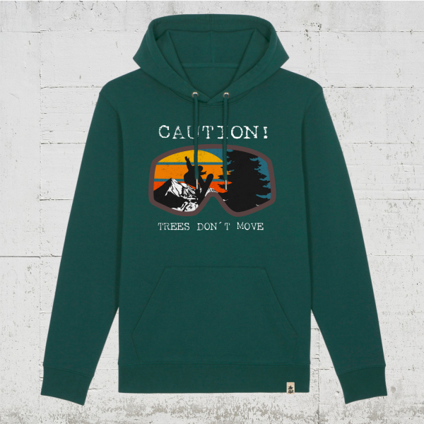 Trees Don't Move | Bio Hoodie unisex