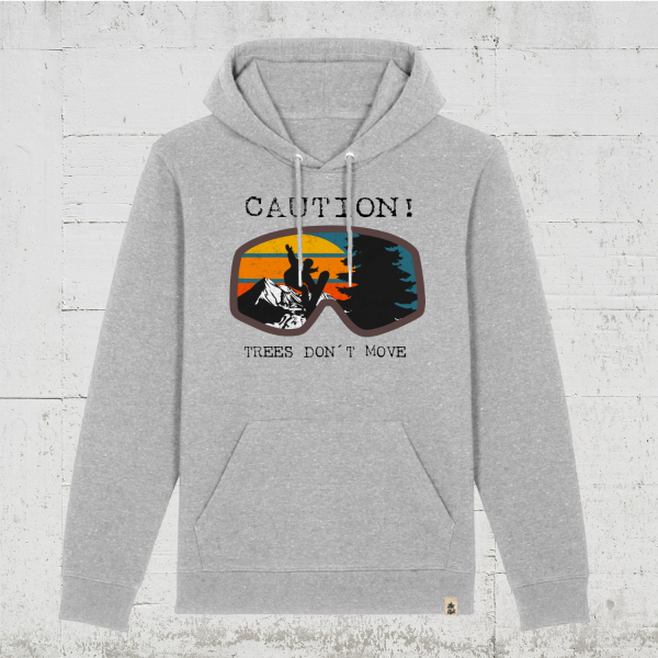 Trees Don't Move | Bio Hoodie unisex